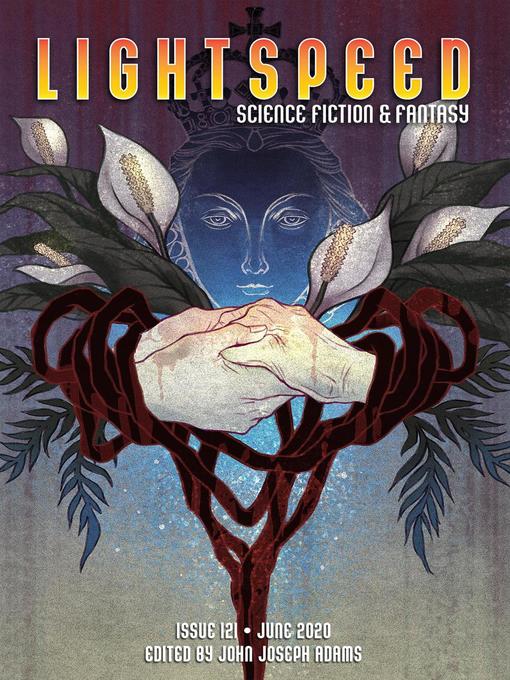 Title details for Lightspeed Magazine, Issue 121 (June 2020) by John Joseph Adams - Wait list